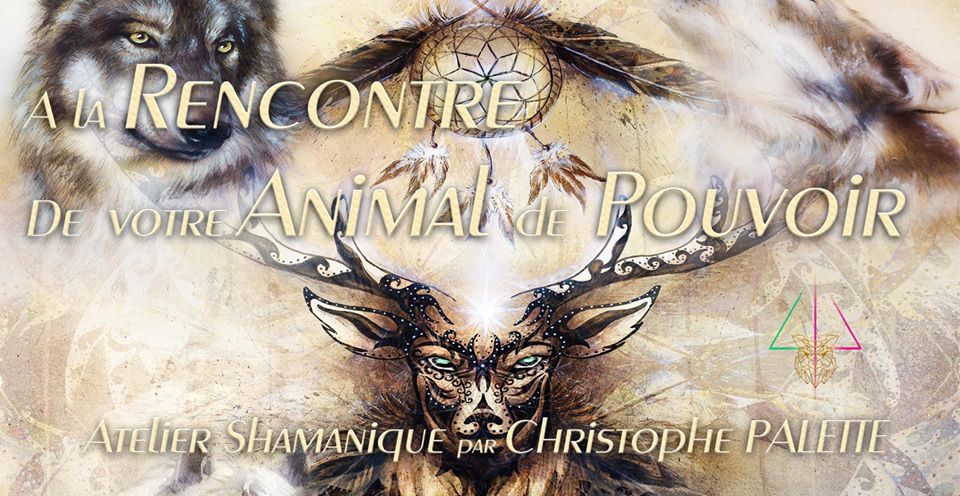 A LA RENCONTRE DE VOTRE ANIMAL DE POUVOIR<br>Atelier Shamanique